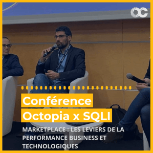 Conférence Octopia et SQLI sur la création de marketplace